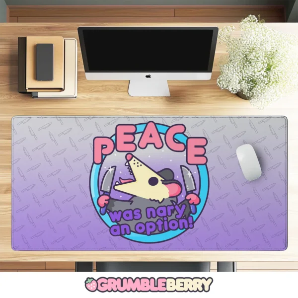 Peace Was Nary An Option Desk Mat